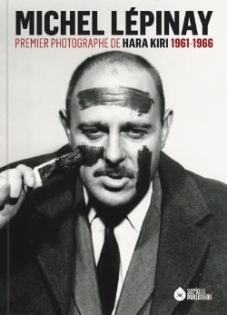 Bertrand.pt - Michel Lepinay : Premier Photographe De Hara-Kiri 1961-1966