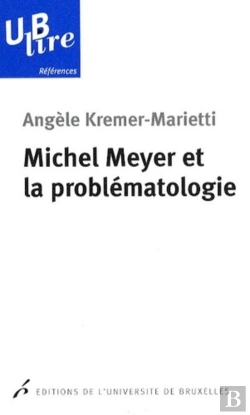 Bertrand.pt - Michel Meyer Et La Problématologie