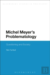 Michel Meyer'S Problematology