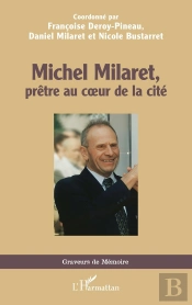 Michel Milaret, Prêtre Au Coeur De La Cité