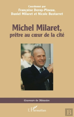 Bertrand.pt - Michel Milaret, Prêtre Au Coeur De La Cité