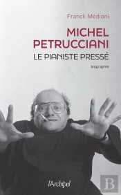 Michel Petrucciani, Le Pianiste Pressé