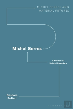Bertrand.pt - Michel Serres: A Portrait Of Italian Humanism