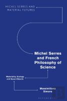 Michel Serres And French Philosophy Of Science