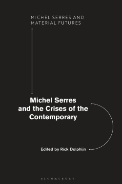 Bertrand.pt - Michel Serres And The Crises Of The Contemporary