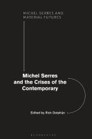 Michel Serres And The Crises Of The Contemporary