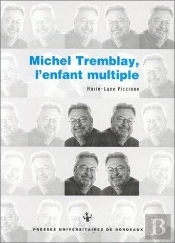 Michel Tremblay, L'Enfant Multiple