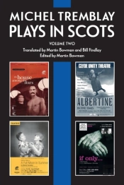 Michel Tremblay: Plays In Scots