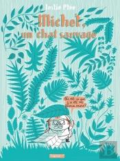 Michel ; Un Chat Sauvage