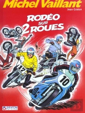 Michel Vaillant T.20 ; Rodéo Sur 2 Roues