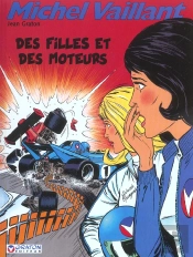 Michel Vaillant T.25 ; Des Filles Et Des Moteurs