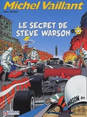 Michel Vaillant T.28 ; Le Secret De Steve Warson