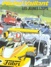Michel Vaillant T.31 ; Les Jeunes Loups