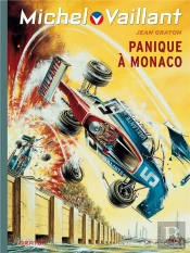 Michel Vaillant Tome 47 : Panique À Monaco