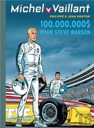 Michel Vaillant Tome 66 : 100 000 000  Pour Steve Warson