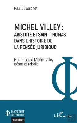 Bertrand.pt - Michel Villey : Aristote Et Saint Thomas Dans L'Histoire De La Pensée Juridique : Hommage À Michel Villey, Géant Et Rebelle