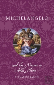 Michelangelo And The Viewer In His Time