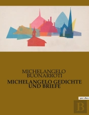 Michelangelo Gedichte Und Briefe