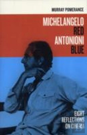 Michelangelo Red Antonioni Blue