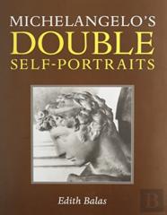 Michelangelo'S Double Self-Portraits