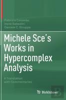 Michele Sce'S Works In Hypercomplex Analysis