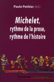 Michelet ; Rythme De La Prose, Rythme De L'Histoire