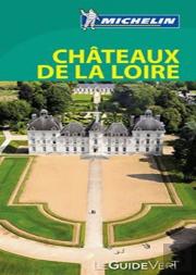 Michelin O Guia Verde: France - Châteaux de la Loire