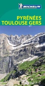 Michelin O Guia Verde: France - Pyrennées Toulouse Gers