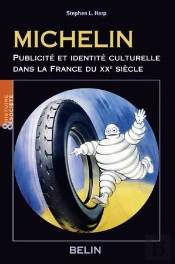 Michelin, Publicité Et Identité Culturelle Dans La France Du  Xxe  Siècle