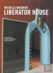 Michelle Naismith - Liberator House (Livre + Cd)