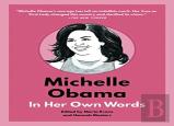Michelle Obama: In Her Own Words