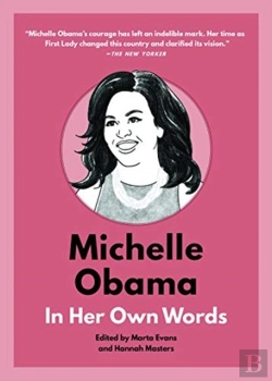 Bertrand.pt - Michelle Obama: In Her Own Words