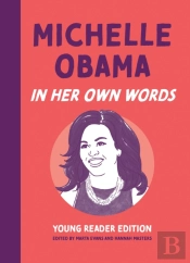 Michelle Obama: In Her Own Words