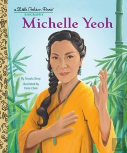 Bertrand.pt - Michelle Yeoh: A Little Golden Book Biography