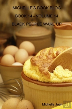 Bertrand.pt - Michelle'S Book Blog - Book 14 - Volume 14 - Black People Wake Up