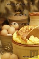 Michelle'S Book Blog - Book 16 - Volume 16 - More Stupidity
