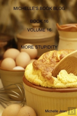 Bertrand.pt - Michelle'S Book Blog - Book 16 - Volume 16 - More Stupidity