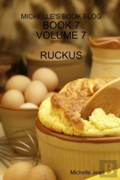 Michelle'S Book Blog - Book 7 - Volume 7 - Ruckus