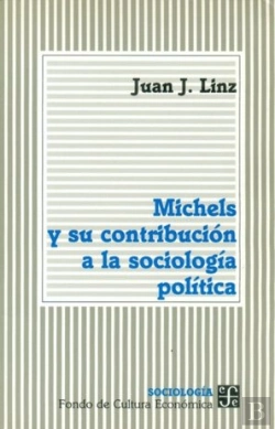 Bertrand.pt - Michels Y Su Contribucion A La Sociologia Politica 