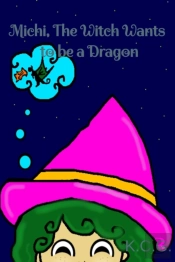 Michi, The Witch Wants To Be A Dragon