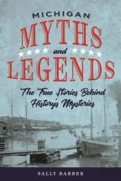 Michigan Myths And Legends