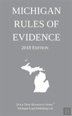 Bertrand.pt - Michigan Rules Of Evidence; 2018 Edition