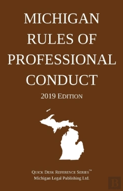 Bertrand.pt - Michigan Rules Of Professional Conduct; 2019 Edition