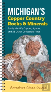 Michigan'S Copper Country Rocks & Minerals