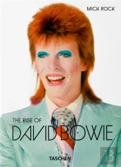 Mick Rock. The Rise Of David Bowie. 1972-1973