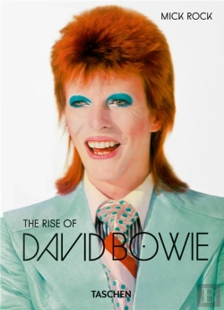 Bertrand.pt - Mick Rock. The Rise Of David Bowie. 1972-1973