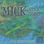 Mick The Stick Insect