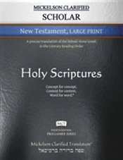 Mickelson Clarified Scholar New Testament Large Print, Mct