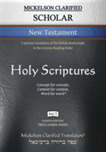 Mickelson Clarified Scholar New Testament, Mct