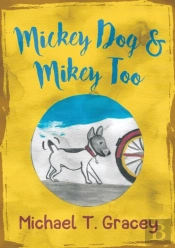 Mickey Dog And Mikey Too